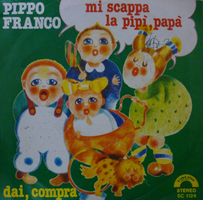 MI SCAPPA LA PIPI', PAPA' BY PIPPO FRANCO